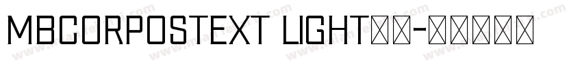 mbcorpostext light亮体字体转换